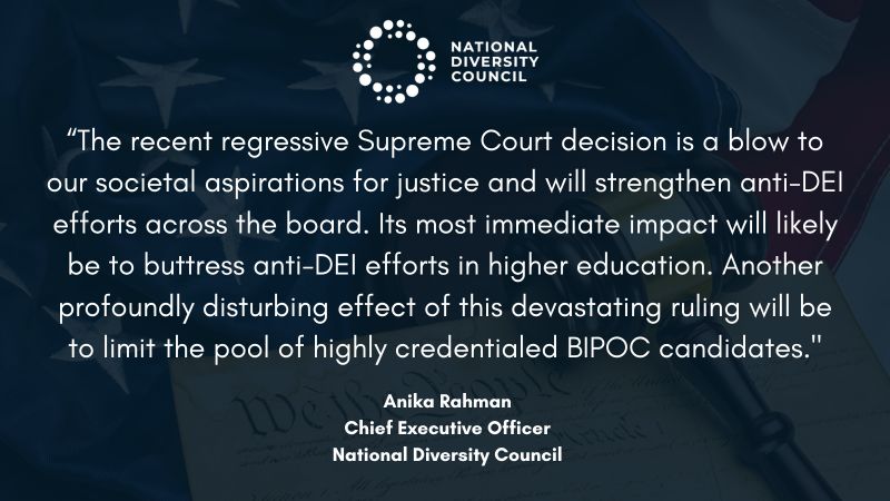 National Diversity Council issues the following statement in response to the Supreme Court’s decision to overturn affirmative action